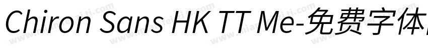 Chiron Sans HK TT Me字体转换